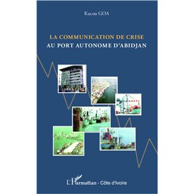 La communication de crise au port autonome d'Abidjan