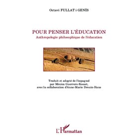 Pour penser l'éducation