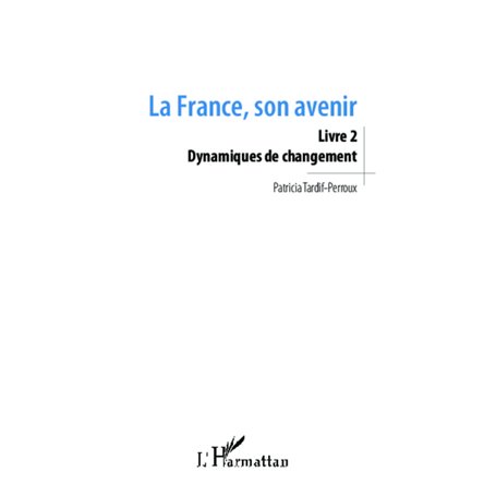 La France, son avenir (Livre 2)