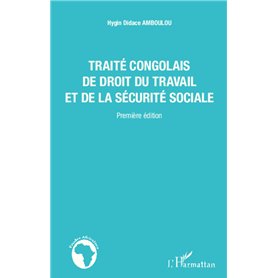 Traité congolais de droit du travail et de la sécurité sociale