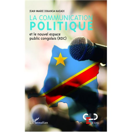 La communication politique et le nouvel espace public congolais (RDC)