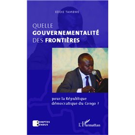 Quelle gouvernementalité des frontières  pour la République démocratique du Congo ?
