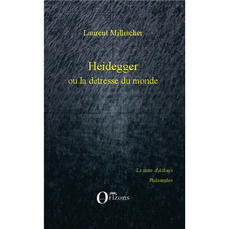 Heidegger ou la détresse du monde