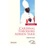 Cardinal Théodore Adrien Sarr soldat de la paix