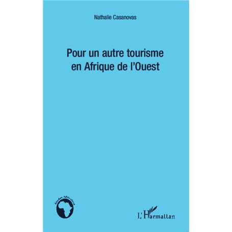 Pour un autre tourisme en Afrique de l'Ouest