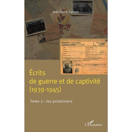 Écrits de guerre et de captivité (1939-1945)