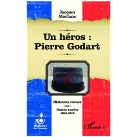 Un héros : Pierre Godart