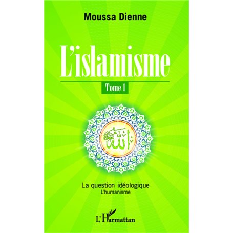 L'islamisme (Tome 1)