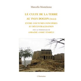 Le culte de la terre au pays Dogon (Mali)