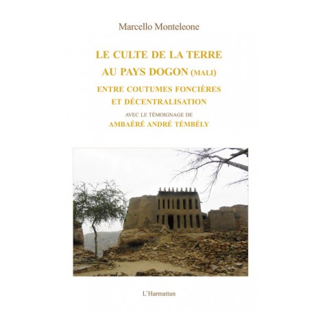 Le culte de la terre au pays Dogon (Mali)