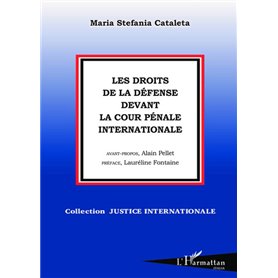 Les droits de la défense devant la Cour Pénale Internationale