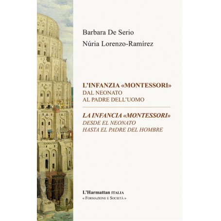 L'INFANZIA "MONTESSORI". Dal neonata al padre dell'uomo