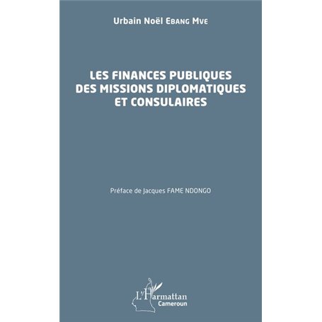 Les finances publiques des missions diplomatiques et consulaires