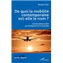 De quoi la mobilité contemporaine est-elle le nom ?