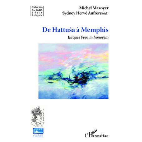 De Hattusa à Memphis