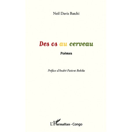 Des os au cerveau