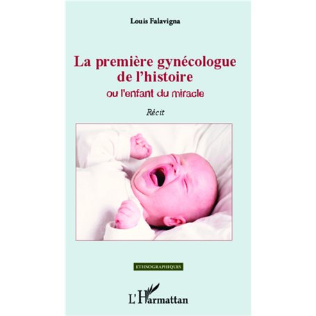 La première gynécologue de l'histoire Ou l'enfant du miracle