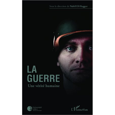 La guerre une vérité humaine