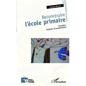 Reconstruire l'école primaire