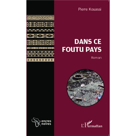 Dans ce foutu pays