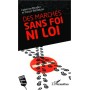Des marchés sans foi ni loi