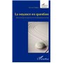 La voyance en question