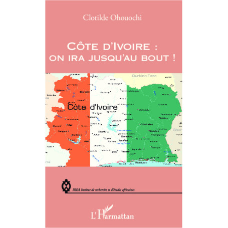 Côte d'Ivoire : on ira jusqu'au bout !