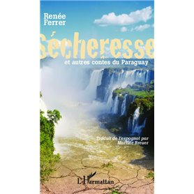 Sécheresse et autres contes du Paraguay