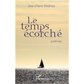 Le temps écorché