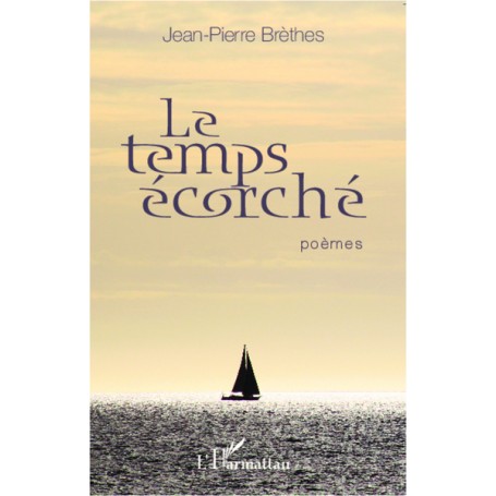 Le temps écorché