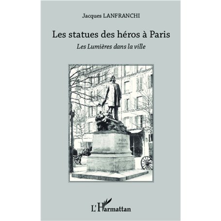 Les statues des héros à Paris