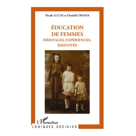 Éducation de femmes : héritages, expériences, identités