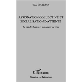 Assignation collective et socialisation d'attente