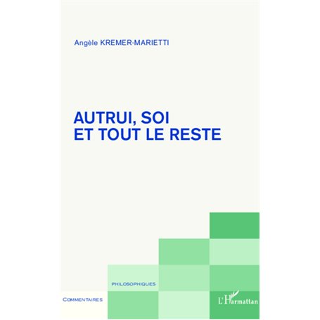 Autrui, soi et tout le reste