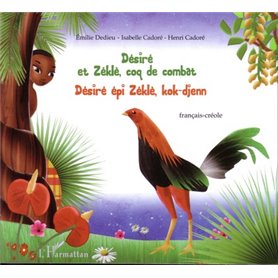 Désiré et Zéklè, coq de combat