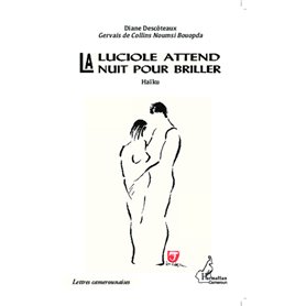 La luciole attend la nuit pour briller