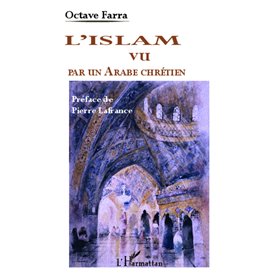 L'Islam vu par un Arabe chrétien