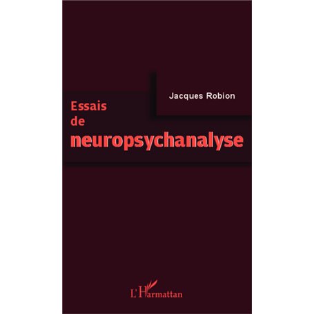 Essais de neuropsychanalyse