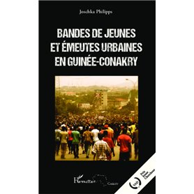 Bandes de jeunes et émeutes urbaines en Guinée-Conakry