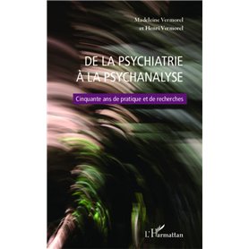 De la psychiatrie à la psychanalyse