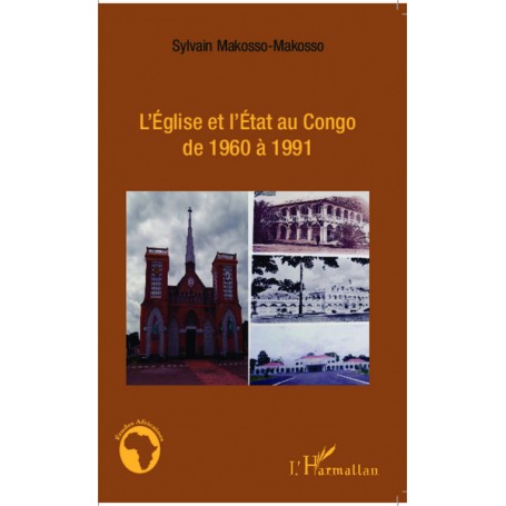 L'Eglise et l'Etat au Congo de 1960 à 1991