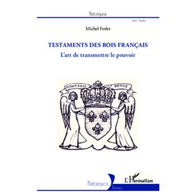 Les testaments des rois français