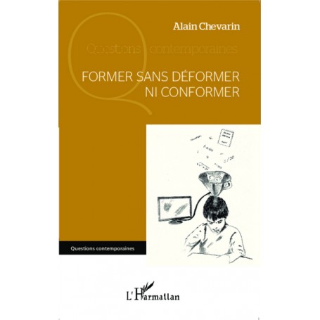 Former sans déformer ni conformer