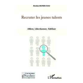 Recruter les jeunes talents