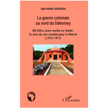 La guerre coloniale au nord du Dahomey