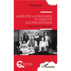 Hérédités alimentaires et identité gastronomique