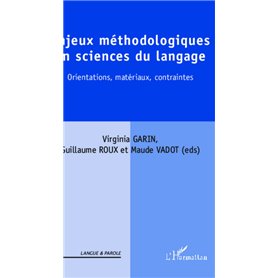 Enjeux méthodologiques en sciences du langage