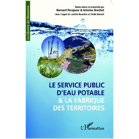 Le service public d'eau potable et la fabrique des territoires