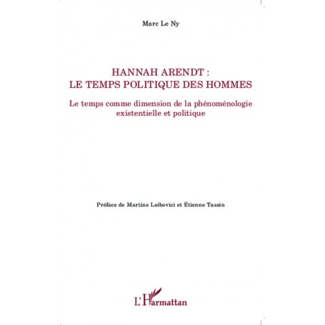 Hannah Arendt , Le temps politique des hommes