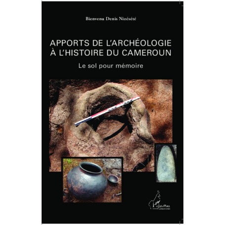 Apports de l'archéologie à l'histoire du Cameroun